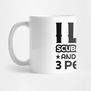 I like scuba diving and maybe 3 people Mug